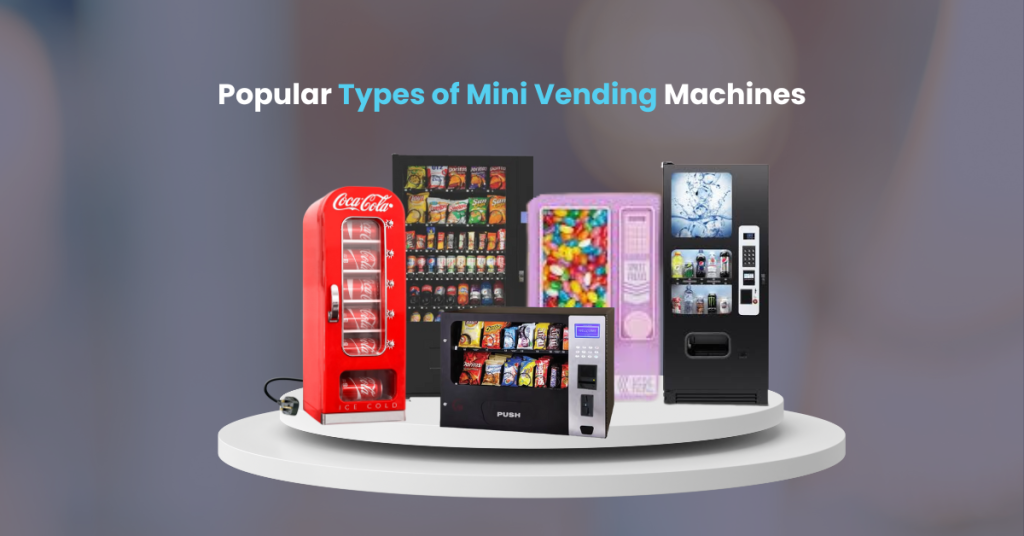 types of mini vending machine