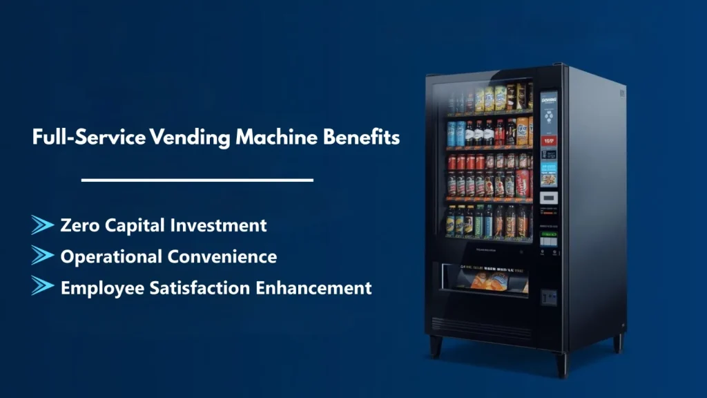 Full-Service Vending Machine Benefits
