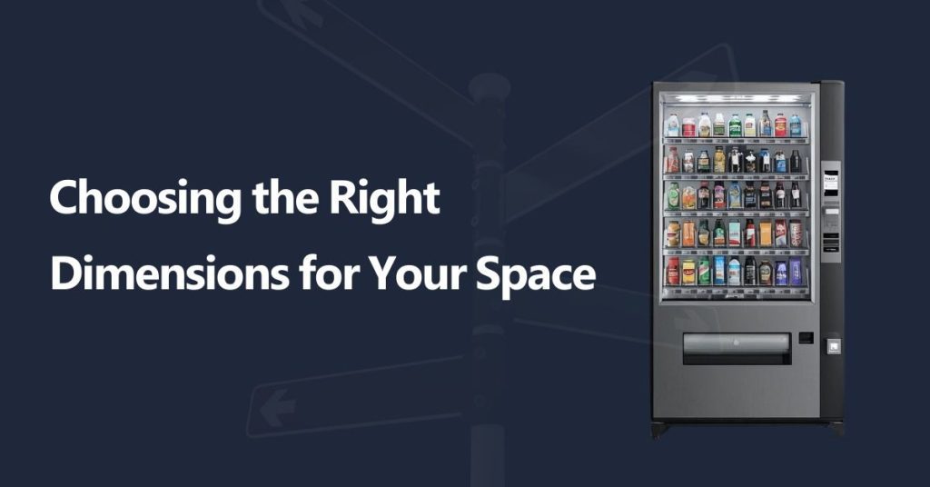 Vending Machine Size Guide: Choosing the Right Dimensions for Your Space 2 Vending Machine Size Guide: Choosing the Right Dimensions for Your Space